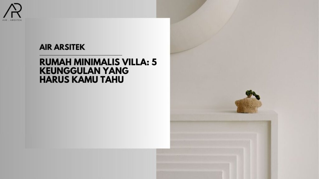 Rumah Minimalis Villa