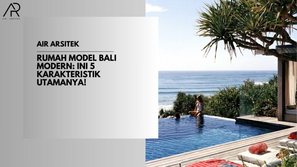 Rumah Model Bali Modern