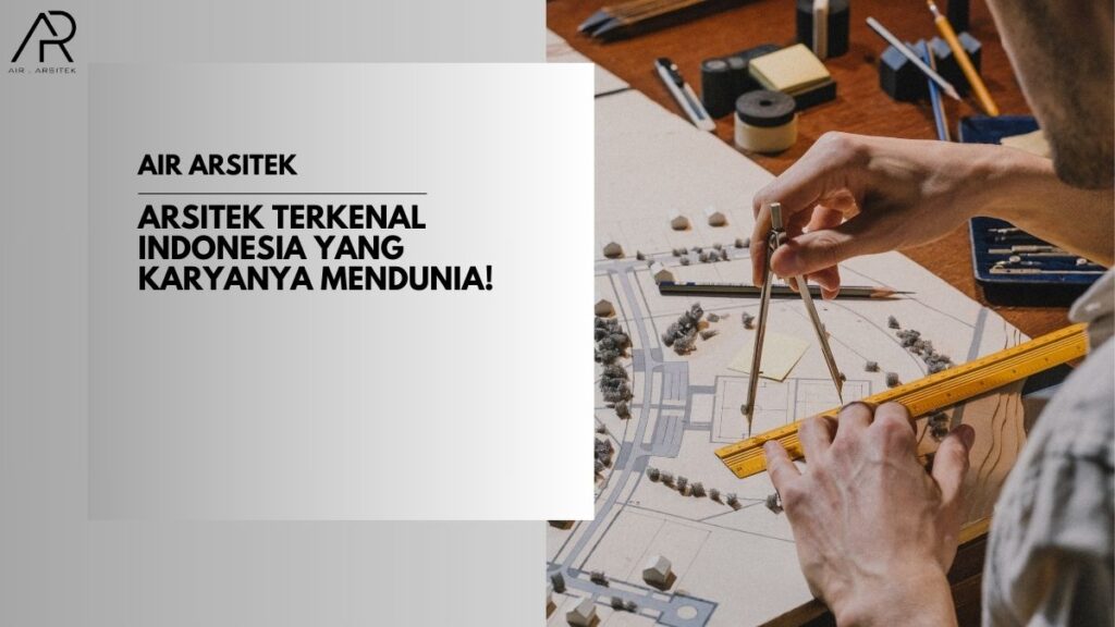 Arsitek Terkenal Indonesia