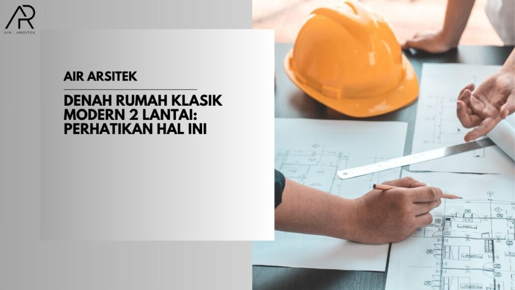 Denah Rumah Klasik Modern 2 Lantai