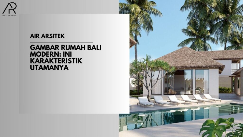 Gambar Rumah Bali Modern