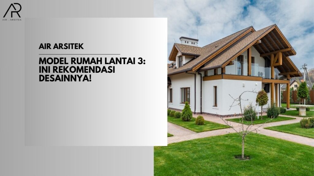 Model Rumah Lantai 3
