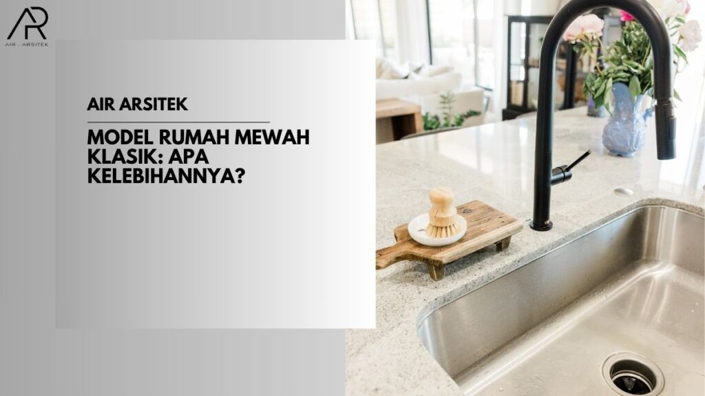 Model Rumah Mewah Klasik