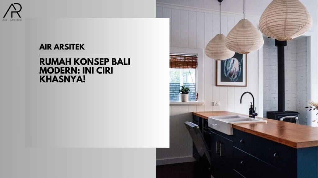 Rumah Konsep Bali Modern