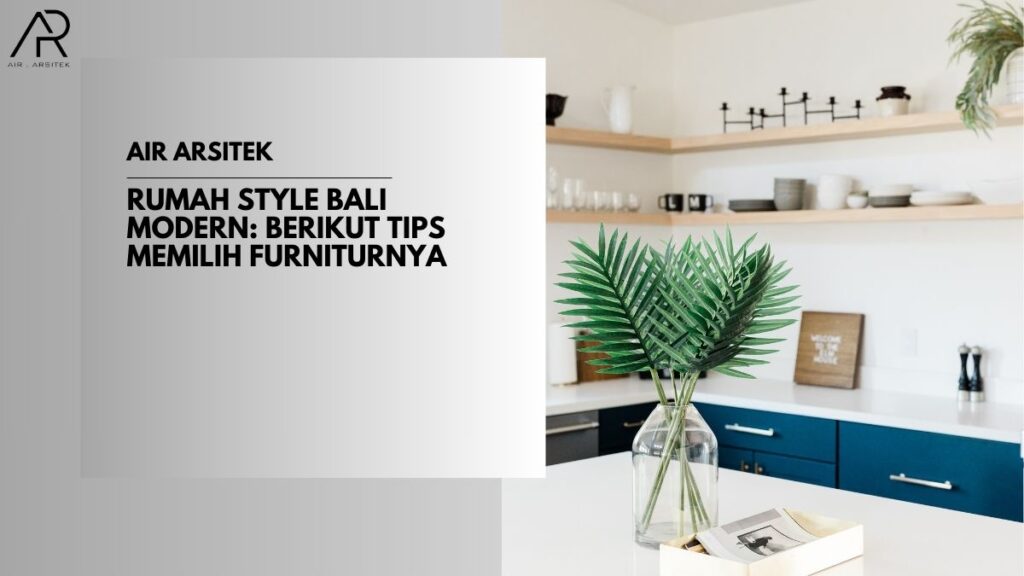 Rumah Style Bali Modern