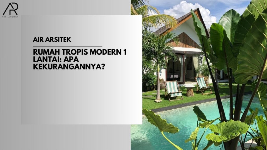 Rumah Tropis Modern 1 Lantai