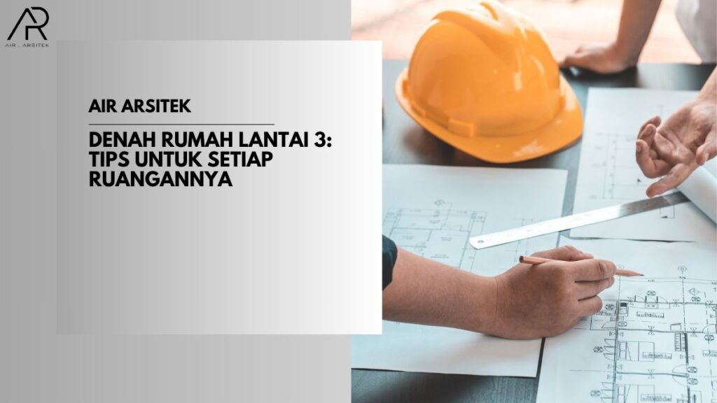 Denah Rumah Lantai 3